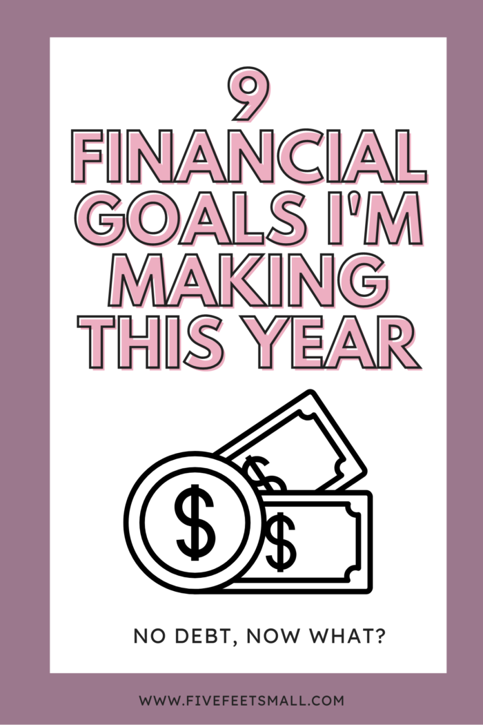 9 Financial Goals I’m Making This Year